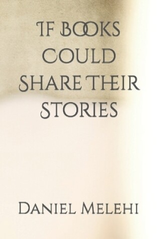 Cover of If Books Could Share Their Stories