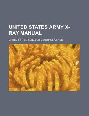 Book cover for United States Army X-Ray Manual