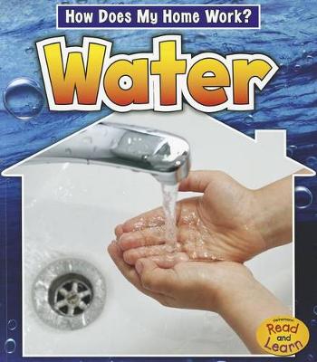 Book cover for Water (How Does My Home Work?)