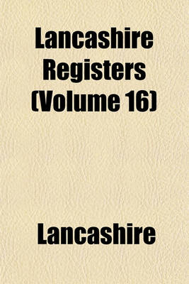 Book cover for Lancashire Registers (Volume 16)