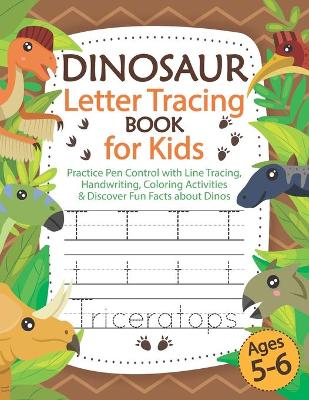 Book cover for Dinosaur Letter Tracing Book for Kids Ages 5-6