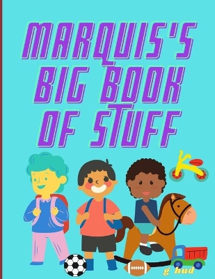 Book cover for Marquis's Big Book of Stuff