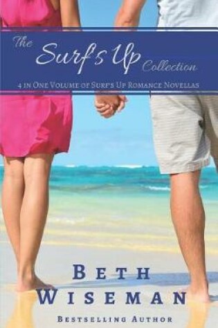 Cover of The Surf's Up Collection (4 in One Volume of Surf's Up Romance Novellas)
