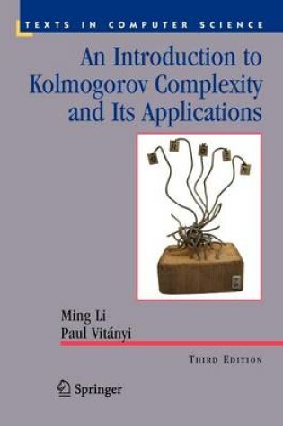 Cover of An Introduction to Kolmogorov Complexity and Its Applications