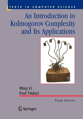 Cover of An Introduction to Kolmogorov Complexity and Its Applications