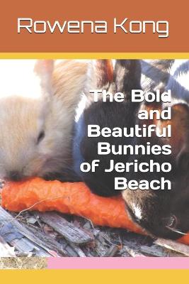 Book cover for The Bold and Beautiful Bunnies of Jericho Beach