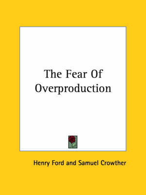 Book cover for The Fear of Overproduction
