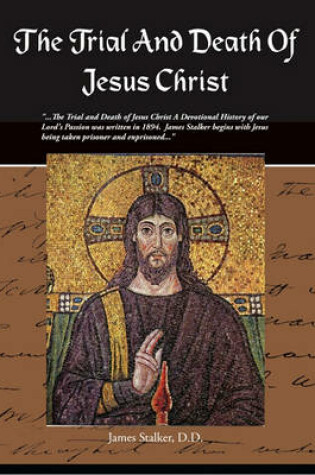 Cover of The Trial and Death of Jesus Christ (eBook)