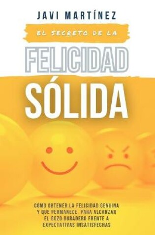 Cover of El secreto de la FELICIDAD SOLIDA