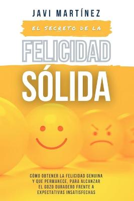 Book cover for El secreto de la FELICIDAD SOLIDA