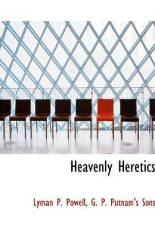 Cover of Heavenly Heretics