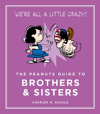Book cover for The Peanuts Guide to Brothers and Sisters