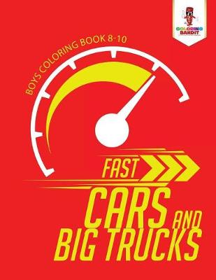 Book cover for Fast Cars and Big Trucks