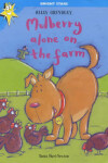 Book cover for Mulberry Alone On The Farm