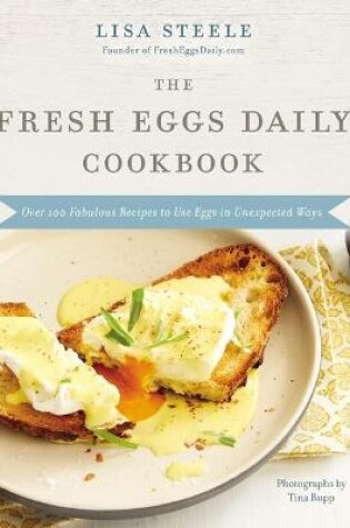 Cover of The Fresh Eggs Daily Cookbook