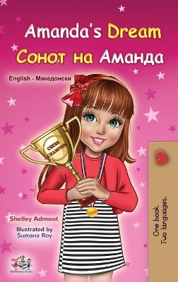 Book cover for Amanda's Dream (English Macedonian Bilingual Book for Children)