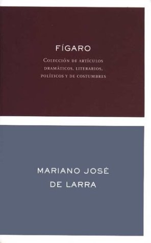 Book cover for Figaro. Coleccion de Articulos Dramaticos, Literarios, Politicos y de Costumbres