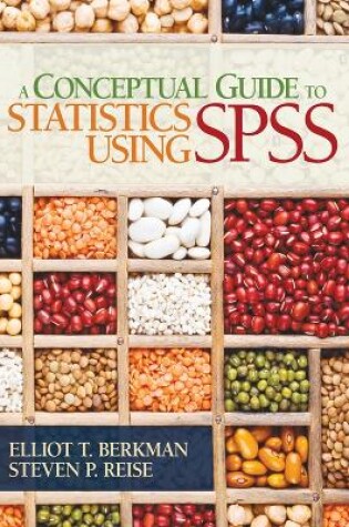 Cover of A Conceptual Guide to Statistics Using SPSS