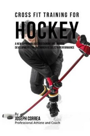 Cover of Cross Fit Training for Hockey
