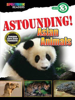 Cover of Astounding! Asian Animals