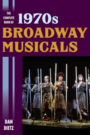 Cover of The Complete Book of 1970s Broadway Musicals