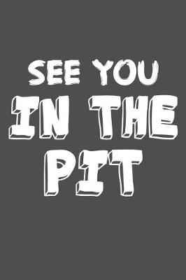 Book cover for See You In The Pit