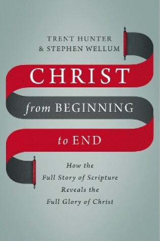 Cover of Christ from Beginning to End