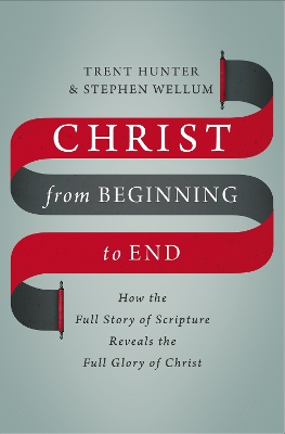 Book cover for Christ from Beginning to End