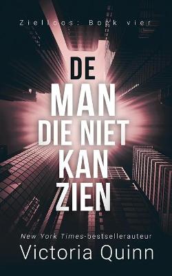 Book cover for De man die niet kan zien