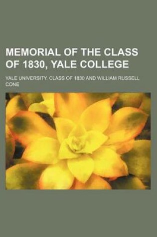 Cover of Memorial of the Class of 1830, Yale College