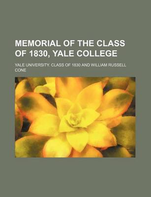 Book cover for Memorial of the Class of 1830, Yale College