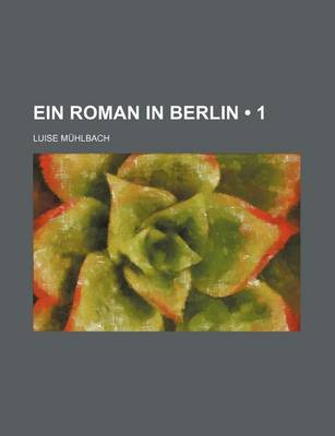 Book cover for Ein Roman in Berlin (1)