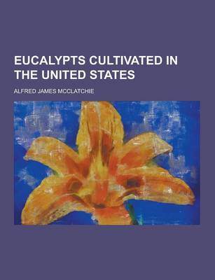 Book cover for Eucalypts Cultivated in the United States