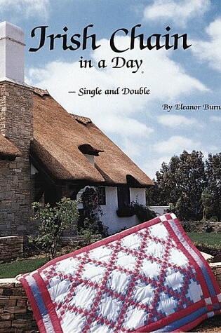 Cover of Irish Chain in a Day--Single and Double