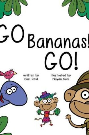 Cover of Go Bananas! Go!