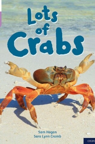 Cover of Oxford Reading Tree Word Sparks: Level 1+: Lots of Crabs