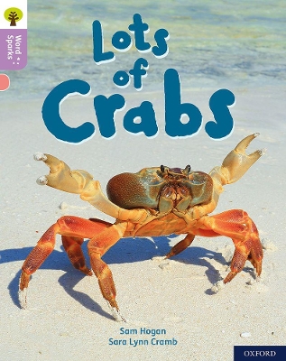 Book cover for Oxford Reading Tree Word Sparks: Level 1+: Lots of Crabs