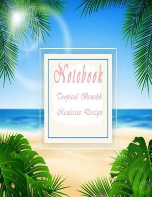 Cover of Tropical Beach Realistic Design Notebook