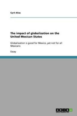 Cover of The impact of globalization on the United Mexican States