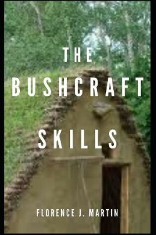 Cover of The Bushcraft Skills