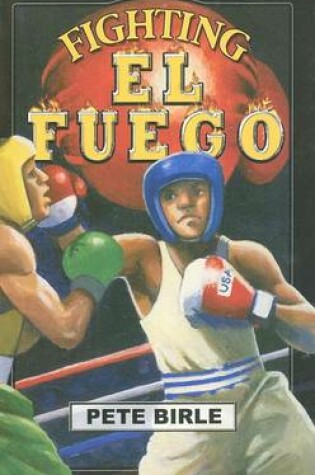 Cover of Fighting El Fuego - Touchdown