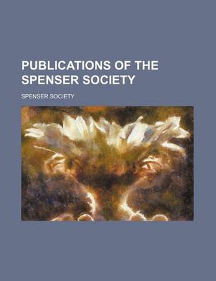 Book cover for Publications of the Spenser Society