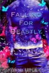 Book cover for Falling For Beastly