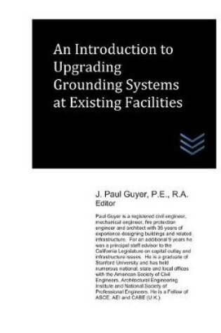 Cover of An Introduction to Upgrading Grounding Systems at Existing Facilities