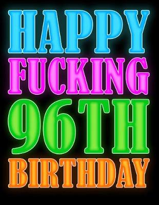 Book cover for Happy Fucking 96th Birthday