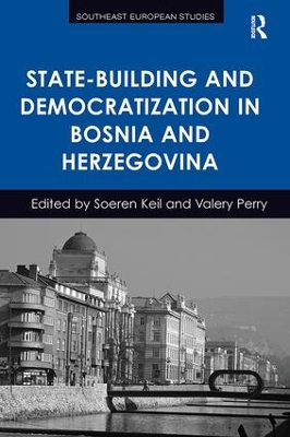 Book cover for State-Building and Democratization in Bosnia and Herzegovina