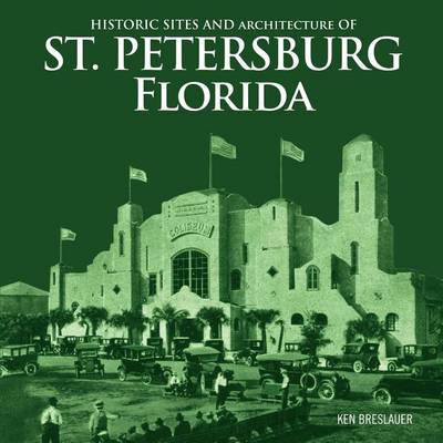 Book cover for Historic Sites and Architecture of St. Petersburg Florida