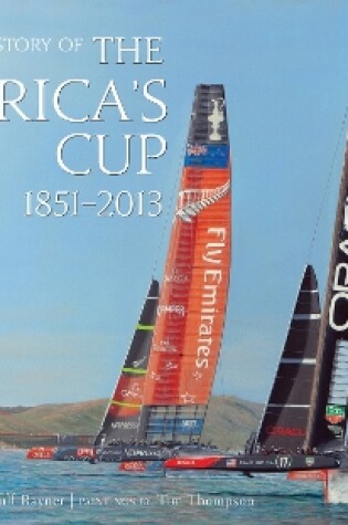 Cover of The Story of The America's Cup 1851- 2013