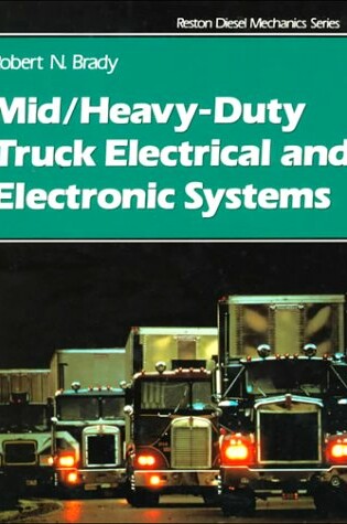 Cover of Mid/Heavy Duty Truck Electrical & Electronic Systems