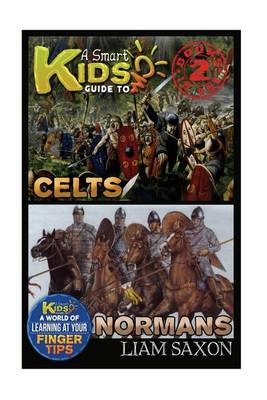 Book cover for A Smart Kids Guide to Celts and Normans